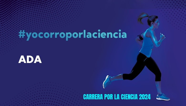 #YoVoy - ADA (CARRERA POR LA CIENCIA 2024)