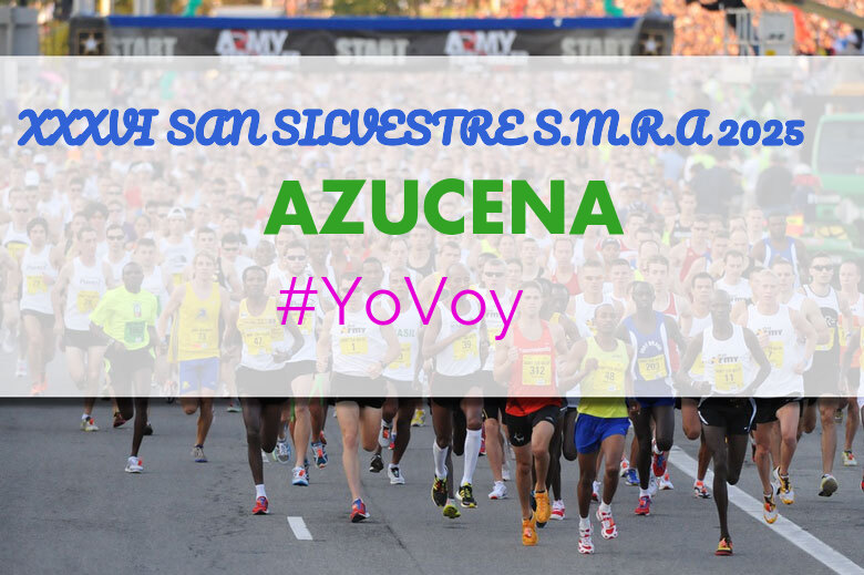 #EuVou - AZUCENA (XXXVI SAN SILVESTRE S.M.R.A 2025)