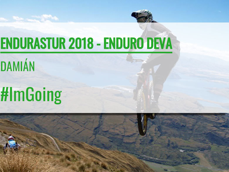 #JoHiVaig - DAMIÁN (ENDURASTUR 2018 - ENDURO DEVA)