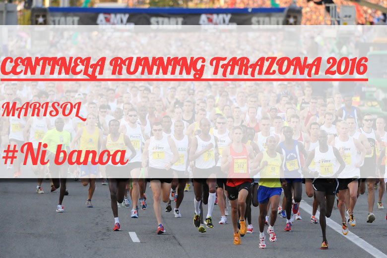#BinDabei - MARISOL (CENTINELA RUNNING TARAZONA 2016)