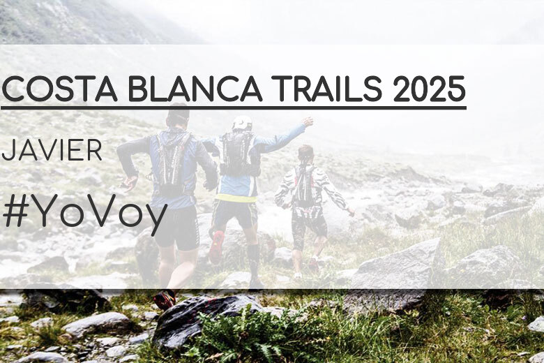 #EuVou - JAVIER (COSTA BLANCA TRAILS 2025)