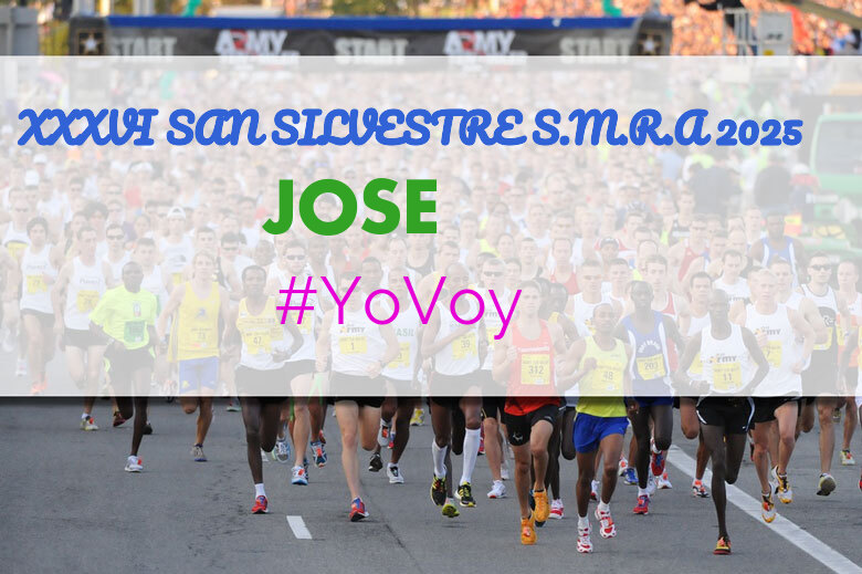 #YoVoy - JOSE (XXXVI SAN SILVESTRE S.M.R.A 2025)