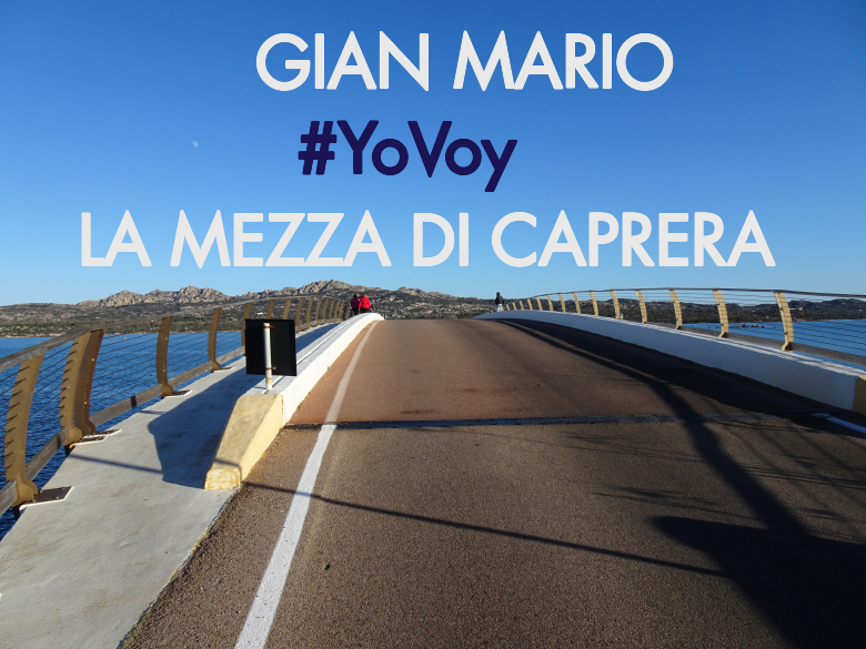 #JoHiVaig - GIAN MARIO (LA MEZZA DI CAPRERA)