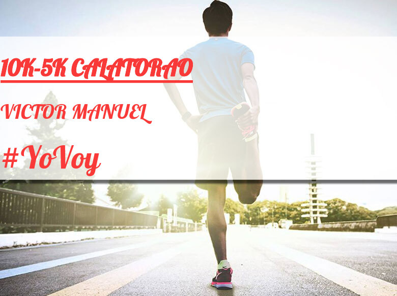 #EuVou - VICTOR MANUEL (10K-5K CALATORAO)