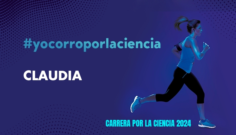 #ImGoing - CLAUDIA (CARRERA POR LA CIENCIA 2024)