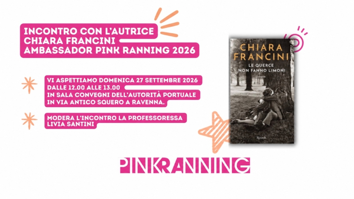 INCONTRO CON L' AUTRICE CHIARA FRANCINI   AMBASSADOR PINK RANNING 2026