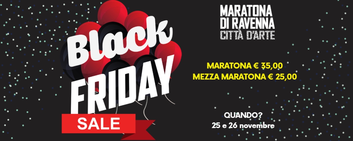 MARATONA DI RAVENNA CITTA' D'ARTE  2023   BLACK FRIDAY