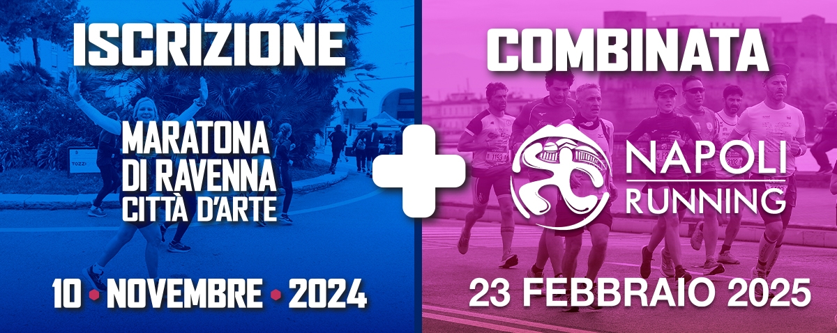 MARATONA RAVENNA + NAPOLI HALF MARATHON