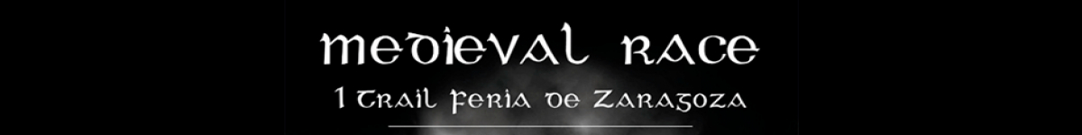 Inscripción  - MEDIEVAL RACE. I TRAIL FERIA DE ZARAGOZA