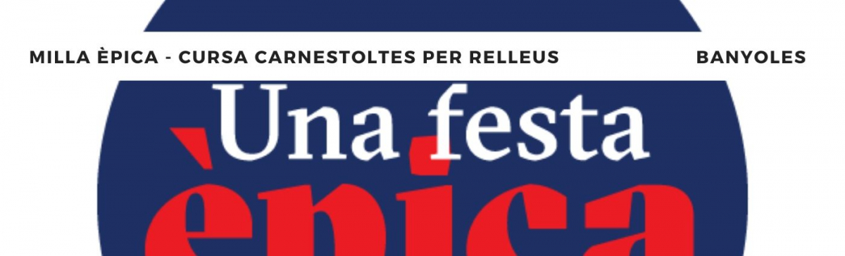 MILLA ÈPICA   CURSA DE CARNESTOLTES PER RELLEUS