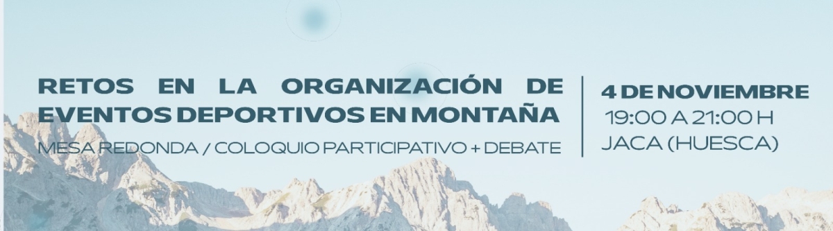 RETOS EN LA ORGANIZACIÓN DE EVENTOS DEPORTIVOS EN MONTAÑA