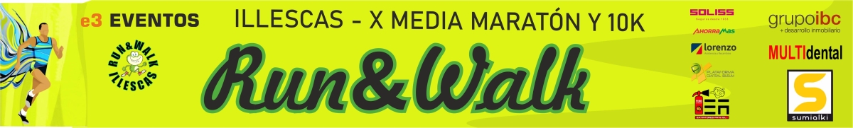 X  1/2 MARATÓN Y 10K RUN&WALK   ILLESCAS 