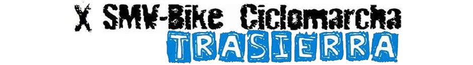 Resultados  - X SMV BIKE CICLOMARCHA TRASIERRA