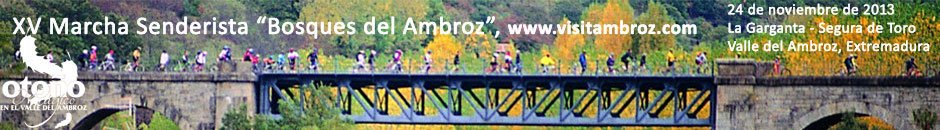 XV MARCHA SENDERISTA BOSQUES DEL AMBROZ 2013