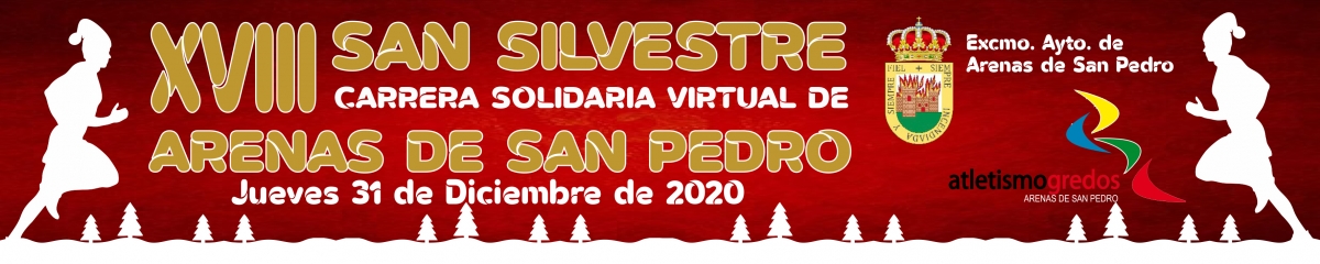 XVIII SAN SILVESTRE SOLIDARIA ARENAS DE SAN PEDRO (VIRTUAL)